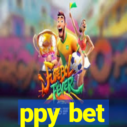 ppy bet